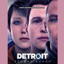 detroit become human steamunlocked|detroit become human free download.